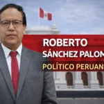 Biografía de Roberto Sánchez Palomino: psicólogo y candidato 2026
